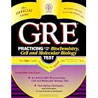 Gre: Practicing to Take the Biochemistry, Cell and Molecular Biology Test by Educational Testing Service
