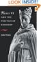 Henry VI and the Politics of Kingship