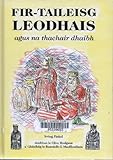 Na fir-taileisg a Leodhas : agus na thachair dhaibh