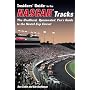 Insider's Guide to the Nascar Tracks: The Unofficial, Opinionated, Fan's Guide to the Nextel Cup Circuit
