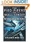 The Pied Pipers of Wall Street: How Analysts Sell You Down the River