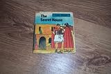 The secret house