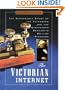 The Victorian Internet: The Remarkable Story of the Telegraph and the Nineteenth Century's On-Line Pioneers