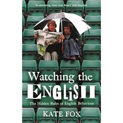 Watching the English. The Hidden Rules of English Behaviour. (Taschenbuch)