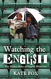 Produkt-Bild: Watching the English. The Hidden Rules of English Behaviour.