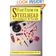 Float Fishing for Steelhead: Techniques and Tackle by  Dave Vedder