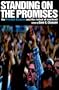 Standing on the Promises: The Promise Keepers and the Revival of Manhood