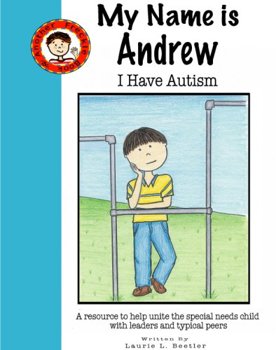 My Name Is Andrew, I Have Autism (Freckle Books)