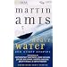 Heavy Water: And Other Stories