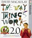 The Way Things Work 2.0: Dual Format Windows/MAC CD-Rom: From Levers to Lasers, Cars to Computers - the Ultimate Guide to the World of Machines (CD Rom PC Version)