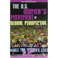 The U.S. Women's Movement in Global Perspective (People, Passions, and Power)