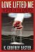 Book Love Lifted Me: In Spite of the Church