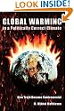 Global Warming in a Politically Correct Climate: How Truth Became Controversial
