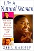 Like A  Natural Woman: The Black Woman's Guide to Alternative Healing