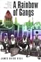 A Rainbow of Gangs: Street Cultures in the Mega-City