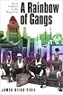 A Rainbow of Gangs: Street Cultures in the Mega-City