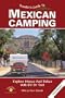 Traveler's Guide to Mexican Camping: Explore Mexico and Belize with RV or Tent (Traveler's Guide series)