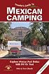 Traveler's Guide to Mexican Camping: Explore Mexico and Belize with RV or Tent (Traveler's Guide series)