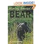 Hunting America's Bear: Tactics for Taking Our Most Exciting Big-Game Animal