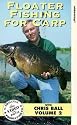 Floater Fishing For Carp With Chris Ball - Vol. 2 [VHS]