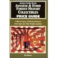 Japanese and Other Foreign Military Collectibles Price Guide: Collector Items of... by Ron Manion