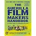 The Guerilla Film Makers Handbook