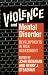  : Violence and Mental Disorder: Developments in Risk Assessment (The John D. and Catherine T. MacArthur Foundation Series on Mental Health and De)