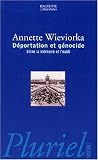 D�portation et G�nocide par Wieviorka