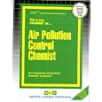 Air Pollution Control Chemist (Career Examination Ser.) by Jack Rudman