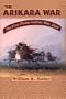 The Arikara War: The First Plains Indian War, 1823