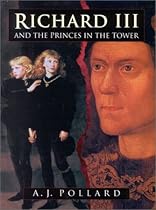 Richard III and the Princes in the Tower Richard III and the Princes in the Tower