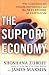 The Support Economy: Why Corporations Are Failing Individuals and the Next Episode of Capitalism