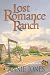Book Lost Romance Ranch (Route 66 Series, Book 3)