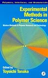 Experimental Methods in Polymer Science: Modern Methods in Polymer Research and Technology (Polymers, Interfaces and Biomaterials)