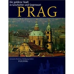 Prag. Sonderausgabe. Die goldene Stadt in Geschichte und Gegenwart