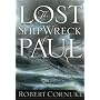 The Lost Shipwreck of Paul