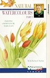 Natural Watercolours - Part 1 - With Richard Taylor VHS