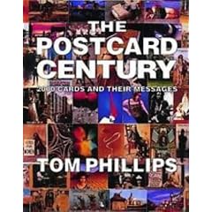 The Postcard Century: 2000 Cards and Their Messages: Cards and Their Messages, 1900-2000