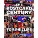The Postcard Century: 2000 Cards and Their Messages: Cards and Their Messages, 1900-2000