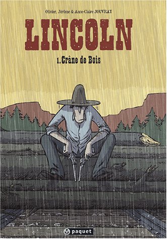 Lincoln, tome 1 : Crâne de bois