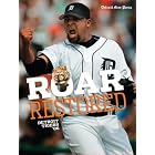 Click here to buy Roar Restored: Detroit Tigers 06 by  Mark Francescutti.