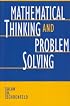 Mathematical Thinking and Problem Solving (Studies in Mathematical Thinking and Learning)