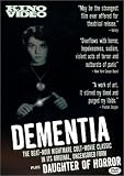 Dementia/Daughter of Horror