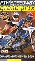 Speedway Grand Prix Championship Review 2001 [VHS]