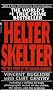Helter Skelter: The True Story Of The Manson Murders Helter Skelter: The True Story Of The Manson Murders