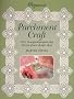Pergamano Parchment Craft (Step-by-step Crafts)