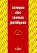 Lexique des termes juridiques Lexique des termes juridiques