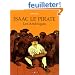 Isaac le Pirate, tome 1 : Les Am�riques