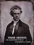 Young America: The Daguerreotypes Of Southworth & Hawes