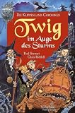 Die Klippenland-Chroniken 03. Twig im Auge des Sturms: Bd 3